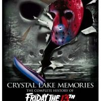 Crystal Lake Memories: The Complete History of 'Friday the 13th' (2013)